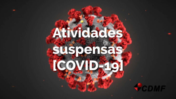 NOTA PÚBLICA - ATIVIDADES SUSPENSAS