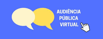 AUDIÊNCIA PÚBLICA VIRTUAL