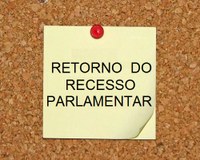 RETORNO DO RECESSO PARLAMENTAR