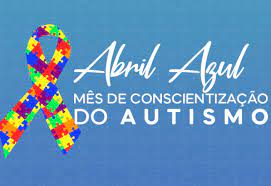 Abril Azul, mês de conscientização sobre o autismo!