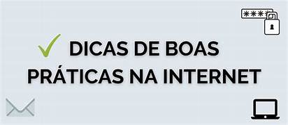 BOAS PRÁTICAS NA INTERNET